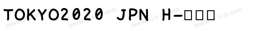 TOKYO2020 JPN H字体转换